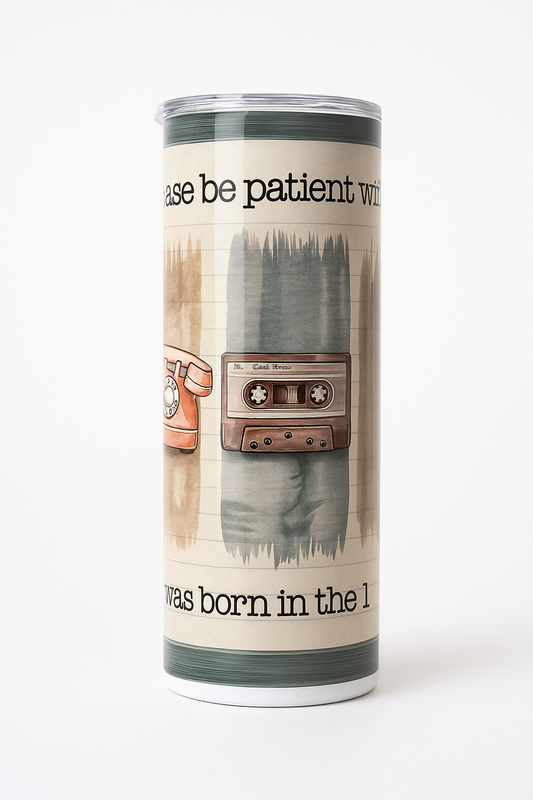 Vintage 80s/90s Born Tumbler Retro Patience Design